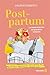 Post-partum: Les hauts et les bas du quatrième trimestre (French Edition)