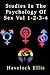 Studies in The Psychology Of Sex Vol 1-2-3-4 by Havelock Ellis