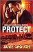 Protect (Omega Sector: Critical Response #2)