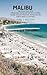 Malibu Vacation Guide 2024:...