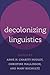 Decolonizing Linguistics