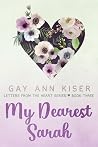 My Dearest Sarah - Book Three (Letters from the Heart Series 3) My Dearest Sarah - Book Three (Letters from the Heart Series 3)