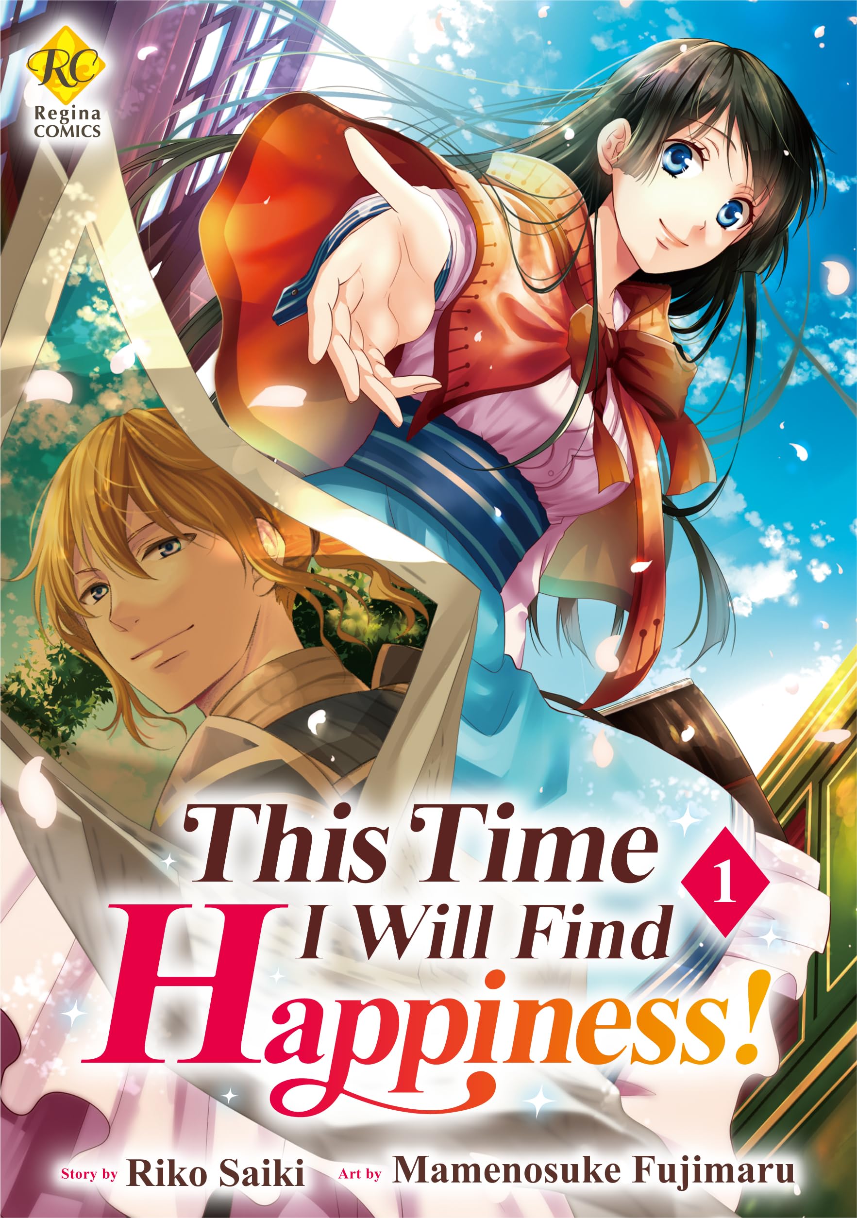 This Time I Will Find Happiness! (Kondo Koso Shiawase Ni Narimasu!) Vol.1