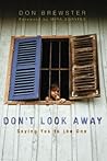Don't Look Away: ...
