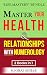 Master Your HEALTH And RELA...