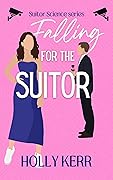 Falling for the Suitor