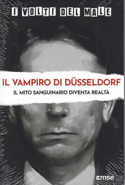 Il vampiro di Düsseldorf. Il mito sanguinario diventa realtà (Paperback)