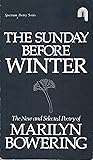 The Sunday Before Winter: The New and Selected Poetry of Marilyn Bowering