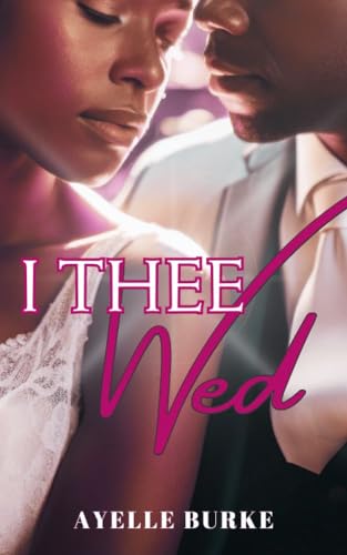 I Thee Wed (Kindle Edition)