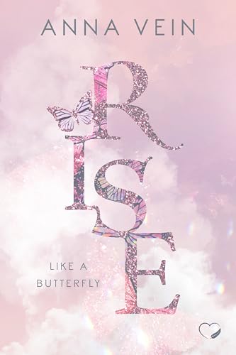 Rise like a Butterfly: Olivia & Ian (German Edition)
