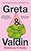 Greta & Valdin