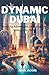 Dynamic Dubai: Unveiling Ad...