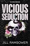 Vicious Seduction