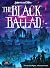The Black Ballad: A Metal-Infused RPG Campaign and Setting perfect after a TPK (Chronicles of the Crossing)