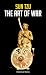 SUN TZU THE ART OF WAR by Historical Works