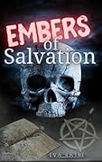 Embers of Salvation