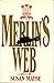Merlin's Web