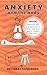 Anxiety & the Body