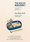 The Way of Nagomi by Ken Mogi