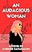 An Audacious Woman: A cozy book club thriller about love, loss, and legacy (The Audacious Series 1)