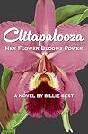 Clitapalooza: Her Flower Blooms Power