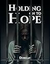 Holding On To Hope