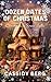 Dozen Dates of Christmas by Cassidy Berg