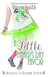 A Little Father's Day Favor (Holidays at Rawhide Ranch #27)
