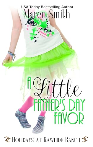 A Little Father's Day Favor (Holidays at Rawhide Ranch #27)