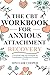 The CBT Workbook for Anxiou...