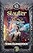 Slayter and the Dragon by Todd Fahnestock