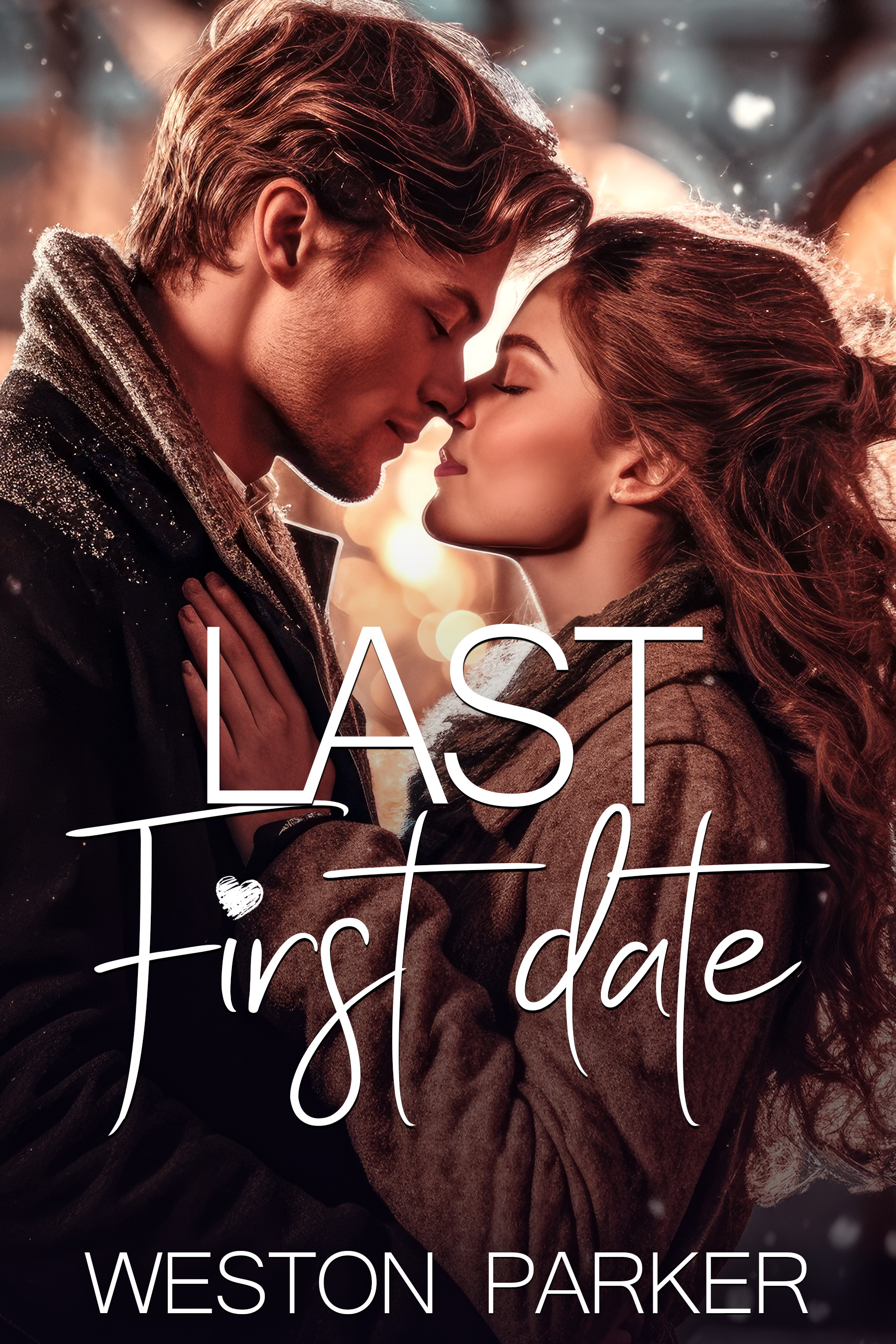 Last First Date (Kindle Edition)