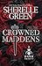 Crowned Maddens: Dark Trini...