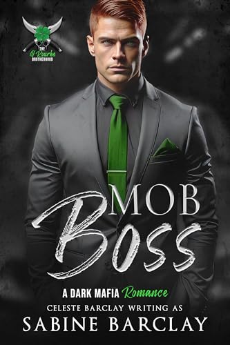 Mob Boss (The O’Rourke Brotherhood #1)
