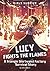 Lucy Fights the Flames: A Triangle Shirtwaist Factory Survival Story (Girls Survive)