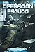 Operación Escudo (Escuadrón de la sombra) (Spanish Edition)