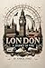 London: A Journey Through Time