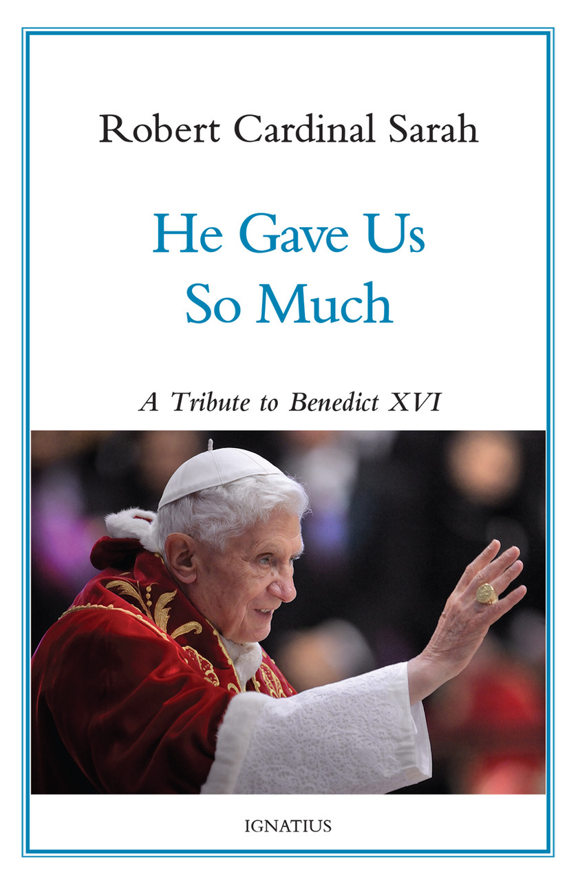 He Gave Us So Much: A Tribute to Benedict XVI