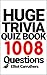 Huge Trivia Quiz Book: 1008...