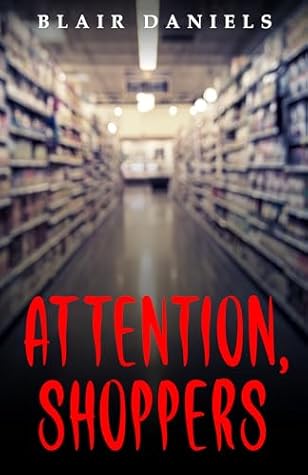 Attention, Shoppers (Everyday Terror)