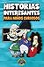 Historias interesantes para niños curiosos by Cooper The Pooper