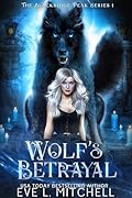 Wolf's Betrayal (Blackridge Peak #2)