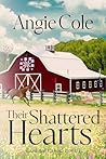 Their Shattered Hearts  by Angie Cole