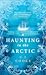 A Haunting in the Arctic