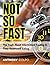Not So Fast by Anthony Colpo