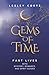 Gems of Time - Past Lives w...