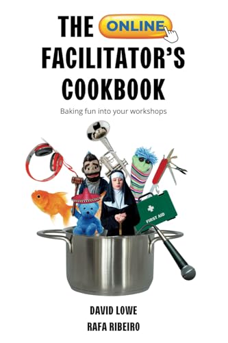 The Online Facilitator’s Cookbook: Baking fun into your workshops (Paperback)