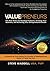 Valuepreneurs: The New Rules for Launching Products, Building your Business, and Achieving Your Entrepreneurial Dreams