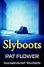 Slyboots (Pat Flower Australian Thrillers)