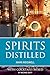 Spirits Distilled by Mark Ridgwell